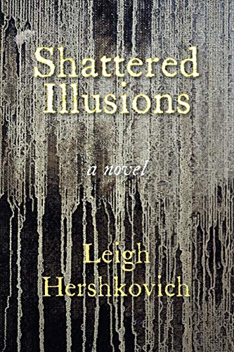 Shattered Illusions [Paperback]
