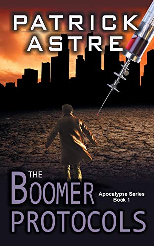 The Boomer Protocols (the Apocalypse Series, Book 1) [Paperback]