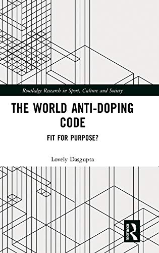 The World Anti-Doping Code Fit for Purpose [Hardcover]