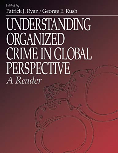 Understanding Organized Crime in Global Perspective A Reader [Hardcover]