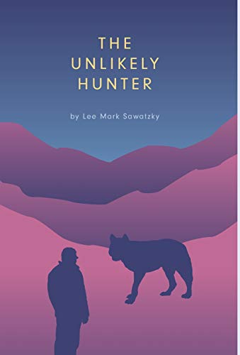 Unlikely Hunter [Hardcover]