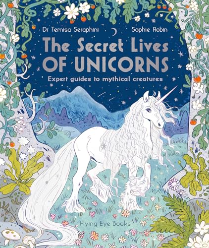 The Secret Lives of Unicorns [Paperback]