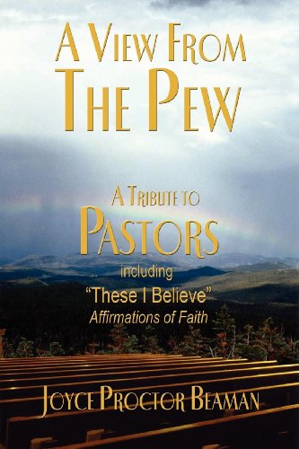 A View From the Pew A Tribute to Pastors [Paperback]