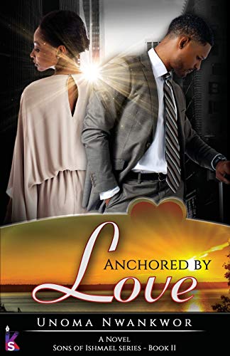 Anchored By Love (sons Of Ishmael, Book Two) [Paperback]