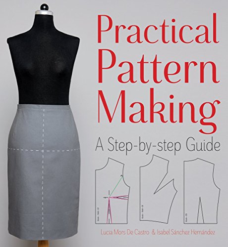 Practical Pattern Making A Step-By-Step Guide [Paperback]