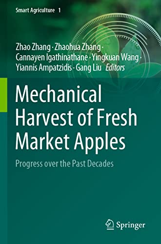 Mechanical Harvest of Fresh Market Apples Progress over the Past Decades [Paperback]