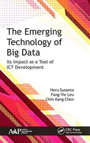 The Emerging Technology of Big Data Its Impact as a Tool for ICT Development [Hardcover]