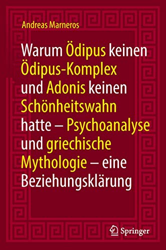 Warum dipus keinen dipus-Komplex und Adonis keinen Schnheitswahn hatte Psych [Hardcover]