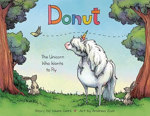 Donut The Unicorn Who Wants to Fly [Hardcover]