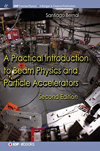 A Practical Introduction to Beam Physics and Particle Accelerators Second Editi [Hardcover]
