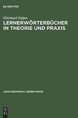 Lernerwrterbcher in Theorie und Praxis  Ein Beitrag Zur Metalexikographie MIT [Hardcover]