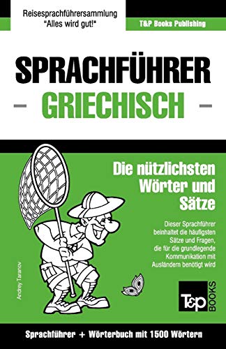Sprachfhrer Deutsch-Griechisch Und Kompaktwrterbuch Mit 1500 Wrtern (german E [Paperback]