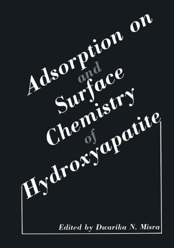 Adsorption on and Surface Chemistry of Hydroxyapatite [Paperback]
