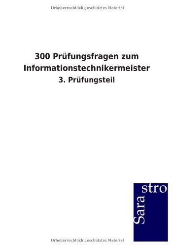300 Prfungsfragen Zum Informationstechnikermeister [Paperback]