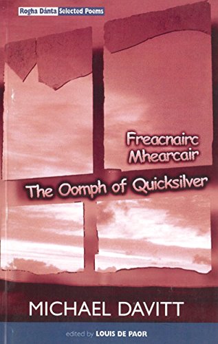The Oomph of Quicksilver Rogha Danta / Selected Poems 1970-1998 [Paperback]