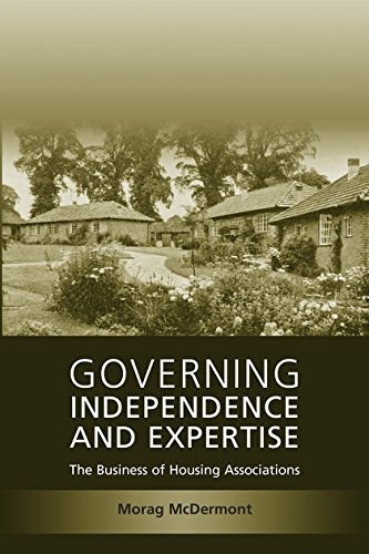 Governing Independence and Expertise The Business of Housing Associations [Paperback]