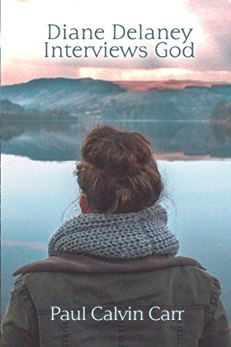Diane Delaney Interviews God [Paperback]