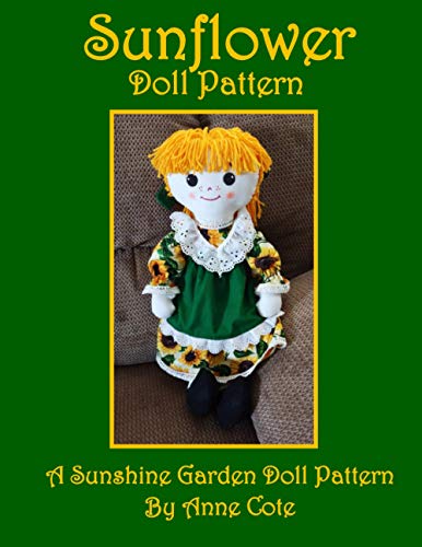 Sunflower Doll Pattern  A Sunshine Garden Doll Pattern [Paperback]