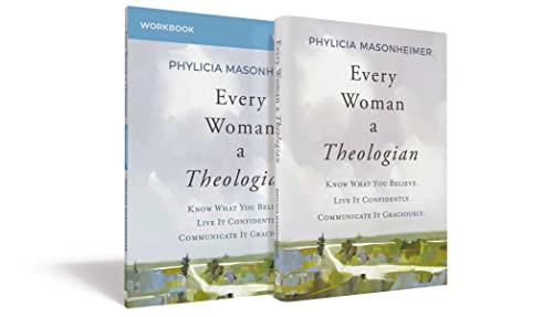 Every Woman a Theologian Book with Workbook Know What You Believe. Live It Conf [Hardcover]