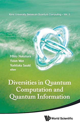 Diversities In Quantum Computation And Quantum Information (kinki University Ser [Hardcover]