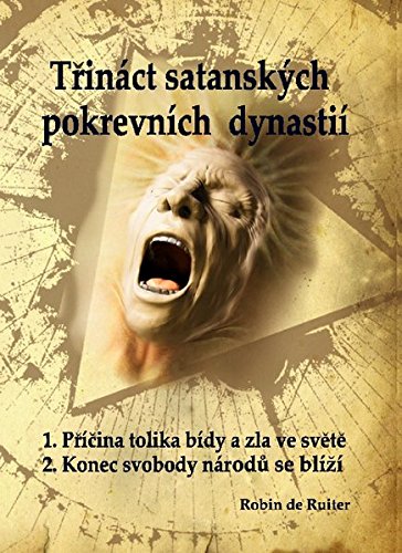 Trinct Satanskch Pokrevnch Dynasti Satanovi Potomci Prkopnci Antikrista  [Paperback]