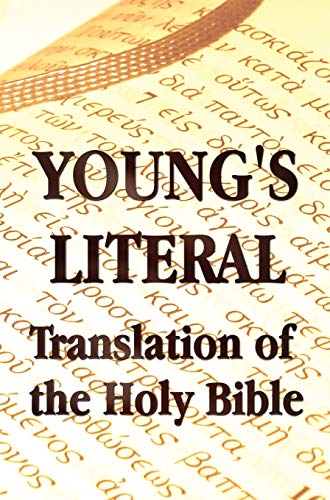 Young's Literal Translation Of The Holy Bible - Includes Prefaces To 1st, Revise [Hardcover]