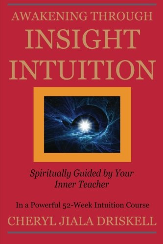Awakening Through Insight Intuition [Paperback]