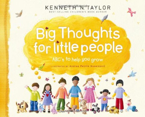 Big Thoughts for Little People ABC's to Help You Grow [Hardcover]
