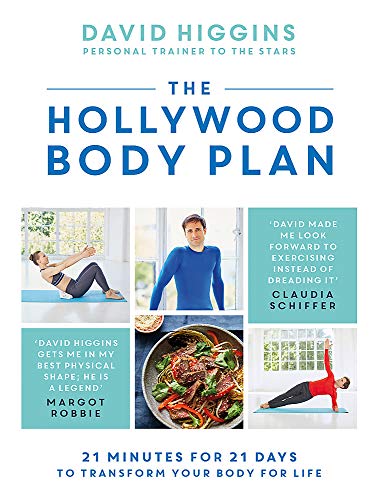 The Hollywood Body Plan 21 Minutes for 21 Days to Transform Your Body For Life [Hardcover]