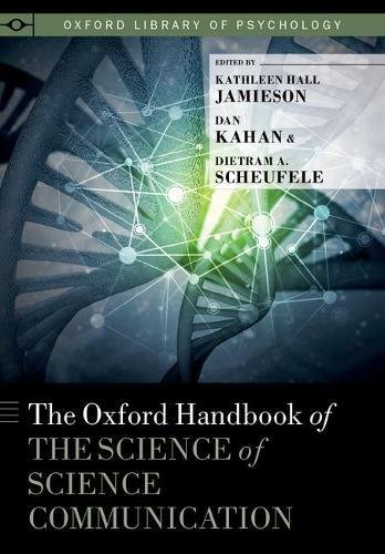 The Oxford Handbook of the Science of Science Communication [Hardcover]