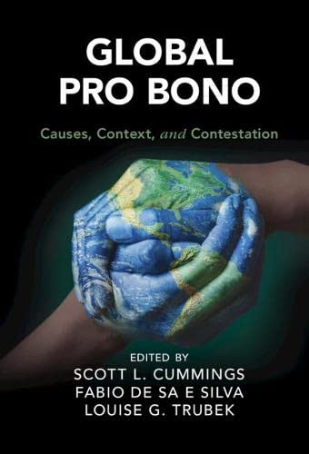 Global Pro Bono Causes, Context, and Contestation [Hardcover]