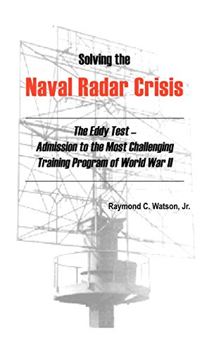 Solving The Naval Radar Crisis The Eddy Test - Admission To The Most Unusual Tr [Hardcover]