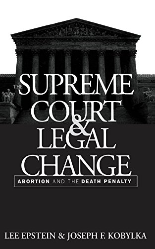 The Supreme Court And Legal Change Abortion And The Death Penalty (thornton H.  [Paperback]