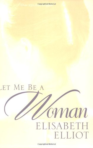 Let Me Be a Woman [Paperback]