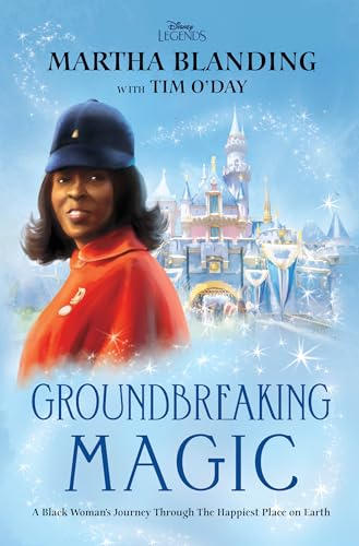 Groundbreaking Magic A Black Womans Journey Through The Happiest Place on Eart [Hardcover]
