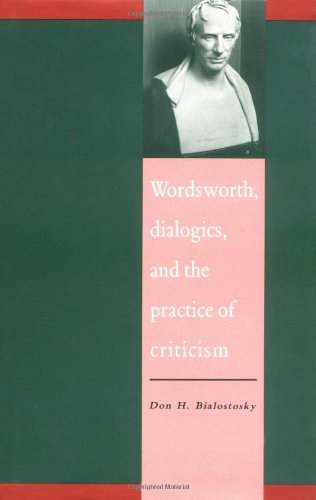 Wordsworth, Dialogics and the Practice of Criticism [Hardcover]