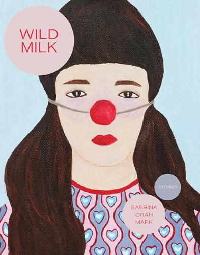 Wild Milk [Paperback]