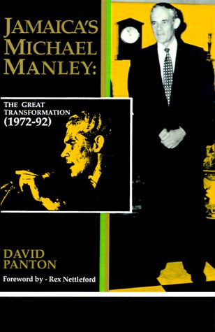 Jamaica's Michael Manley The Great Transformation (1972-92) [Paperback]