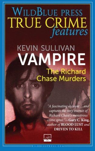 Vampire The Richard Chase Murders [Paperback]