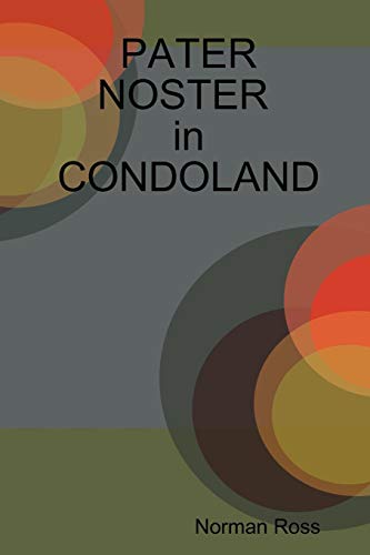PATER NOSTER in CONDOLAND [Paperback]