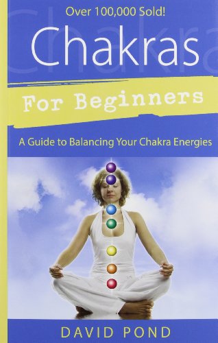 Chakras For Beginners A Guide To Balancing Your Chakra Energies (for Beginners  [Paperback]