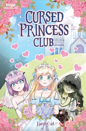 Cursed Princess Club Volume One A WEBTOON Unscrolled Graphic Novel [Paperback]