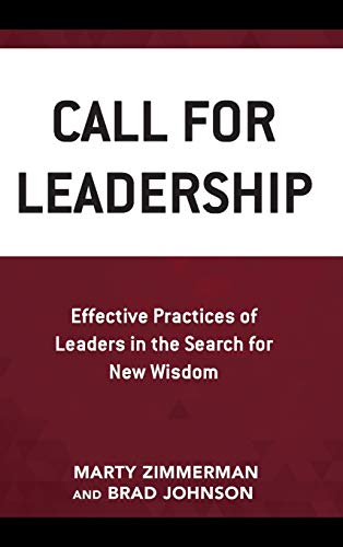 Call for Leadership Effective Practices of Leaders in the Search for New Wisdom [Hardcover]