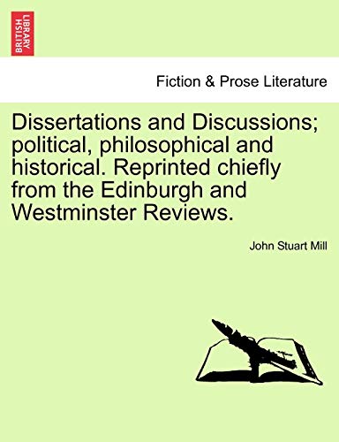 Dissertations And Discussions Political, Philosophical And Historical. Reprinte [Paperback]