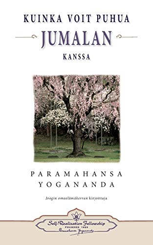 Kuinka Voit Puhua Jumalan Kanssa (how You Can Talk With God - Finnish) (finnish  [Paperback]
