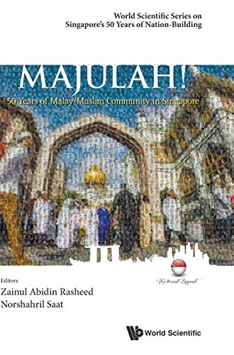 Majulah 50 Years Of Malay/muslim Community In Singapore (world Scientific Serie [Hardcover]