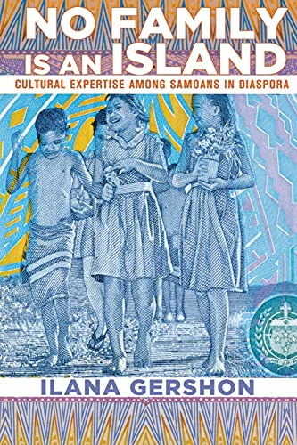 No Family Is An Island Cultural Expertise Among Samoans In Diaspora (expertise [Paperback]