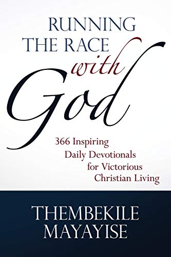Running The Race With God 366 Inspiring Daily Devotionals For Victorious Christ [Paperback]