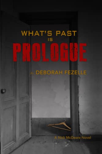 What's Past Is Prologue