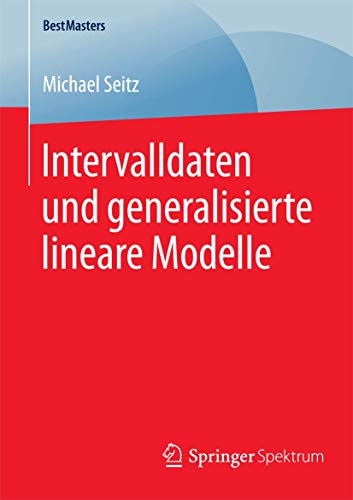 Intervalldaten und generalisierte lineare Modelle [Paperback]